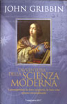 L'avventura della scienza moderna L'avventura della scienza moderna