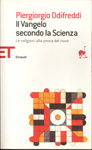 Il vangelo secondo la scienza Il vangelo secondo la scienza